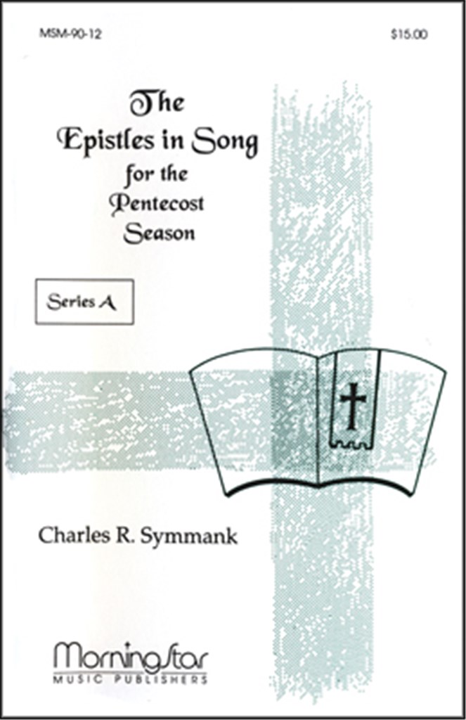 Epistles in Song for Pentecost Season Series A